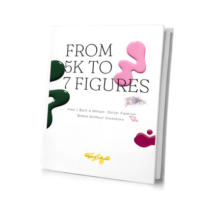 How I Built a Million-Dollar Fashion Brand Without Investors - eBook